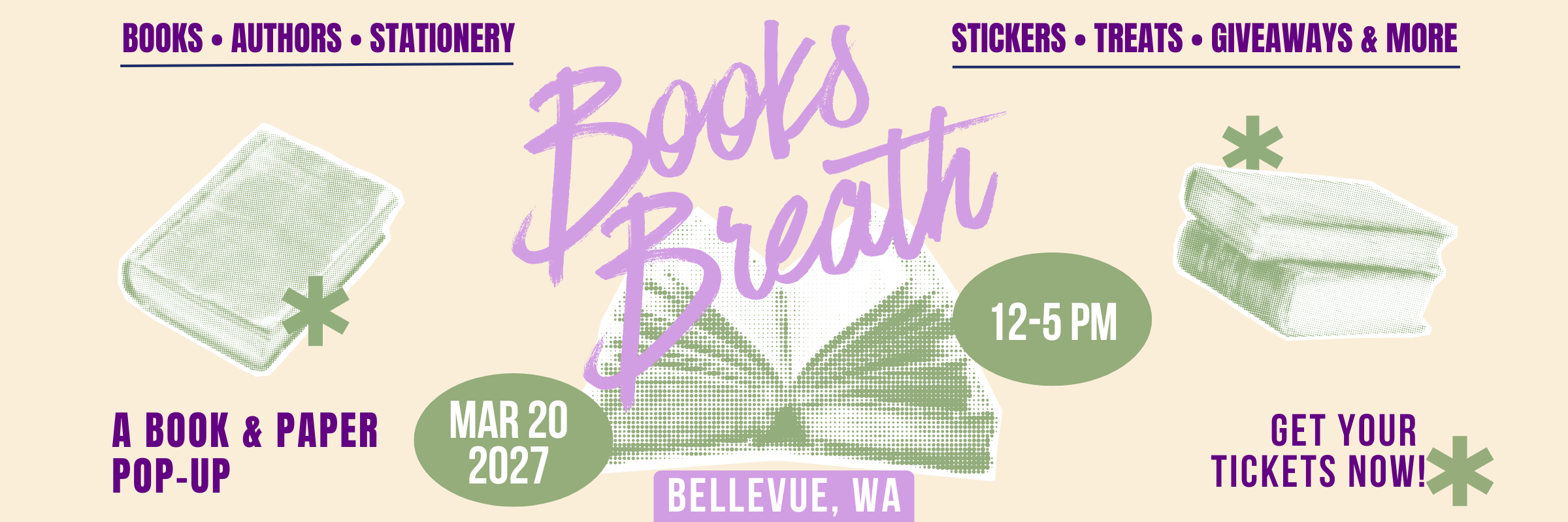 Books Breath Bellevue, WA March 20, 2027
Books Breath is a book-themed market event featuring local artists and small businesses. Shop handmade goods, bookish fan art, stickers, candles, apparel, and one-of-a-kind literary gifts while enjoying themed photo ops, giveaways, and treats. Perfect for book lovers, readers, and fans of all ages, this indoor market celebrates the magic of stories — and supports local makers with every purchase. Join us for a day of literary fun!